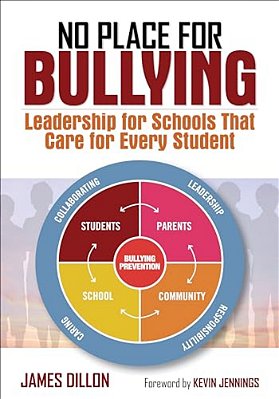 No Place For Bullying: Leadership For Schools That Care For Every Student-..