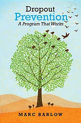 Dropout Prevention: A Program That Works-..