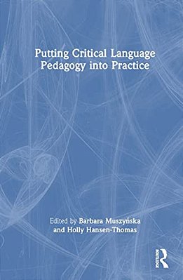 Putting Critical Language Pedagogy Into Practice-..