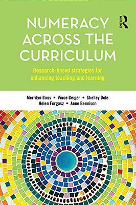 Numeracy Across The Curriculum: Research-Based Strategies For Enhancing Teaching And Learning-..