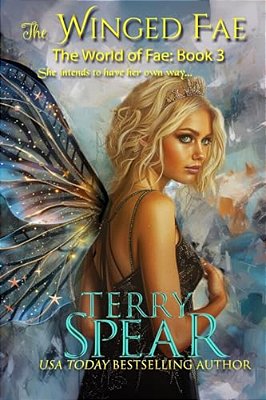 The Winged Fae: The World Of Fae-..