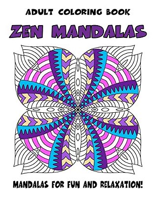 Adult Coloring Book Zen Mandalas: Relaxing Mandala Coloring Book For Grown-Ups-..