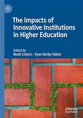 The Impacts Of Innovative Institutions In Higher Education-..