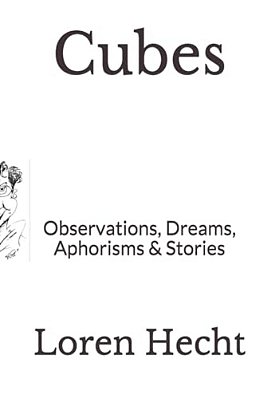 Cubes: Observations, Dreams, Aphorisms & Stories-..