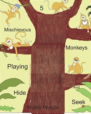 Five Mischievous Monkeys Playing Hide And Seek-..
