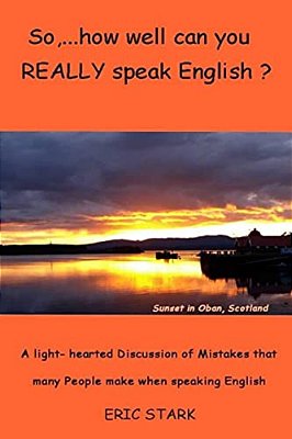 So,.... How Well Do You Really Speak English?-..