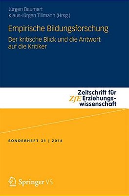 Empirische Bildungsforschung: Der Kritische Blick Und Die Antwort Auf Die Kritiker-..
