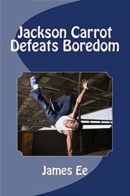 Jackson Carrot Defeats Boredom-..