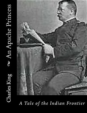An Apache Princess: A Tale Of The Indian Frontier-..