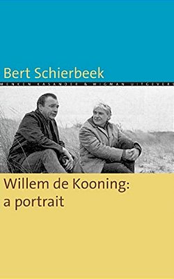 Willem De Kooning: A Portrait-..