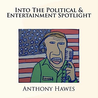 Into The Political & Entertainment Spotlight-..