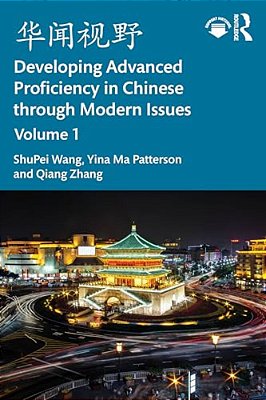 ???? Developing Advanced Proficiency In Chinese Through Modern Issues Volume I-..