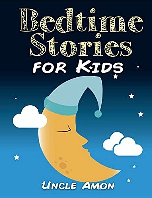 Bedtime Stories For Kids: Bedtime Stories, Fun Activities, And Coloring Book!-..