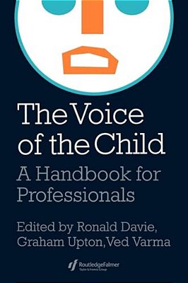 The Voice Of The Child: A Handbook For Professionals-..