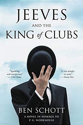 Jeeves And The King Of Clubs: A Novel In Homage To P. G. Wodehouse-..