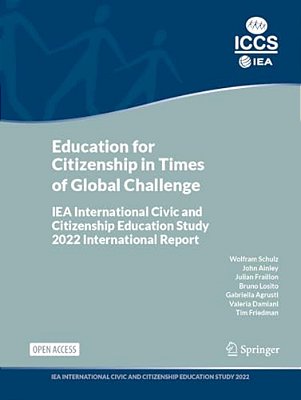 Education For Citizenship In Times Of Global Challenge: Iea International Civic And Citizenship Education Study 2022 International Report-..