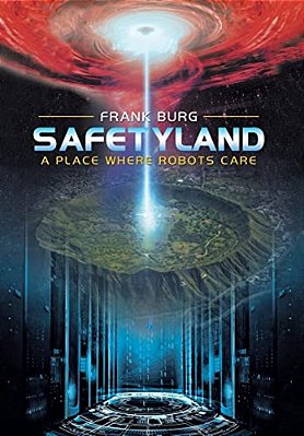 Safetyland: A Place Where Robots Care-..