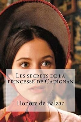 Les Secrets De La Princesse De Cadignan-..