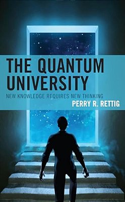 Quantum University: New Knowledge Requires New Thinking-..