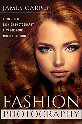 Fashion Photography: 8 Practical Fashion Photography Tips For Your Models To Shine-..