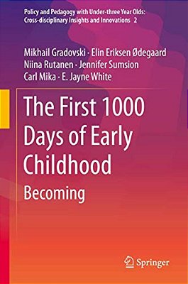 The First 1000 Days Of Early Childhood: Becoming-..
