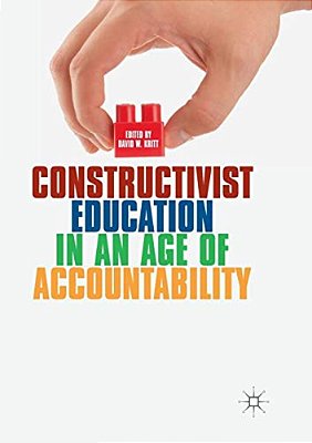 Constructivist Education In An Age Of Accountability-..
