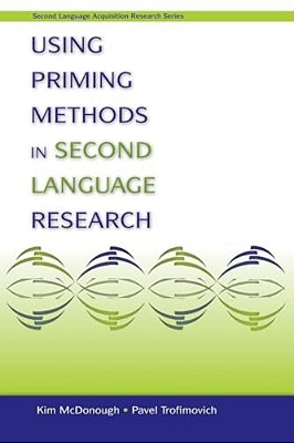 Using Priming Methods In Second Language Research-..