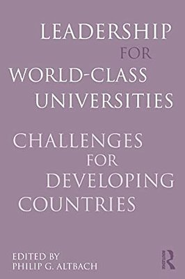 Leadership For World-Class Universities: Challenges For Developing Countries-..