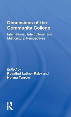 Dimensions Of The Community College: International, Intercultural, And Multicultural Perspectives-..
