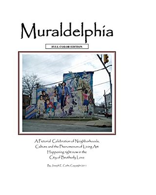 Muraldelphia: Full Color Edition-..