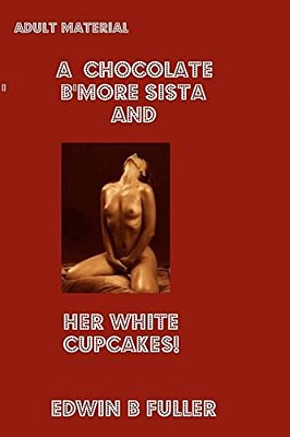 A Chocolate B'More Sista And Her White Cupcakes-..
