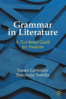 Grammar In Literature: A Text-Based Guide For Students-..