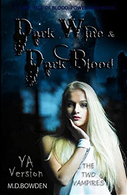 Dark Wine & Dark Blood, Ya Version (The Two Vampires)-..