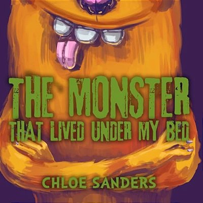 The Monster That Lived Under My Bed: (Children's Book About A Boy And A Cute Monster, Picture Books, Preschool Books, Ages 3-5, Baby Books, Kids Books-..