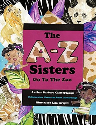 The A-z Sisters Go To The Zoo-..