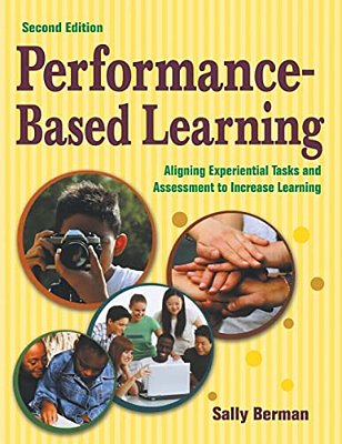 Performance-Based Learning: Aligning Experiential Tasks And Assessment To Increase Learning-..