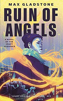 The Ruin Of Angels: A Novel Of The Craft Sequence-..