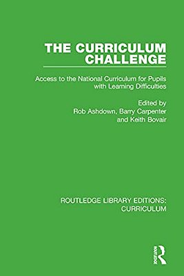 The Curriculum Challenge: Access To The National Curriculum For Pupils With Learning Difficulties-..