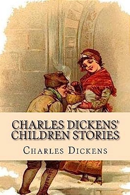 Charles Dickens' Children Stories-..