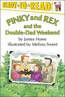 Pinky And Rex And The Double-Dad Weekend: Ready-To-read Level 3-..
