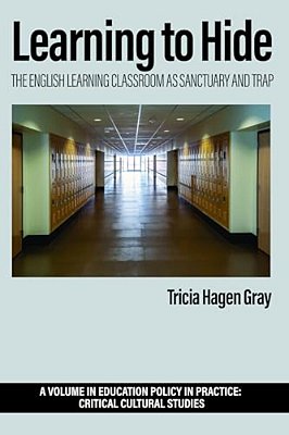 Learning To Hide: The English Learning Classroom As Sanctuary And Trap-..