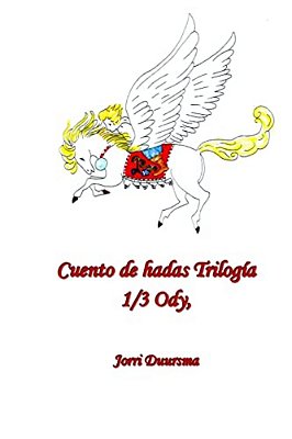 Cuento De Hadas Trilogia: 1/3 Ody-..