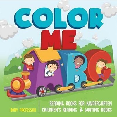 Color Me Abc - Reading Books For Kindergarten Children's Reading & Writing Books-..