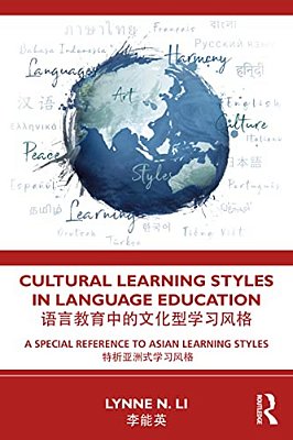 Cultural Learning Styles In Language Education: A Special Reference To Asian Learning Styles-..