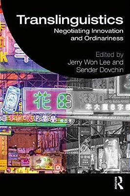 Translinguistics: Negotiating Innovation And Ordinariness-..