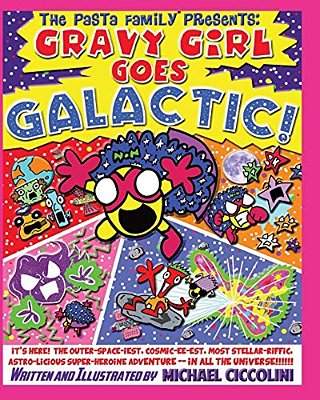 The Pasta Family Presents: Gravy Girl Goes Galactic!-..