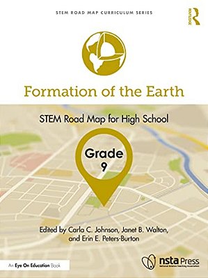 Formation Of The Earth, Grade 9: Stem Road Map For High School-..