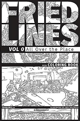 Fried Lines: Vol 0 - All Over The Place-..