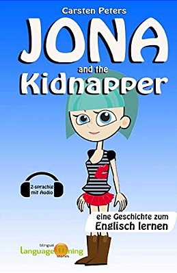 Jona And The Kidnapper: Eine Geschichte Zum Englisch Lernen (2-Sprachig)-..