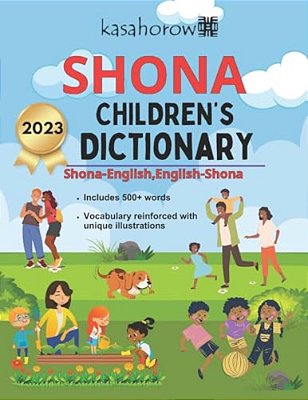 Shona Children's Dictionary: Shona-English, English-Shona-..